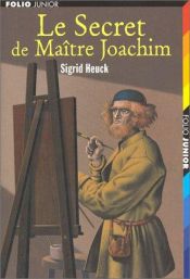 book cover of Meister Joachims Geheimnis by Sigrid Heuck