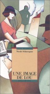 book cover of Une image de Lou by Nicole Schneegans