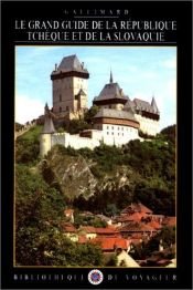 book cover of Le Grand Guide de la République tchèque et de la Slovaquie by Collectif