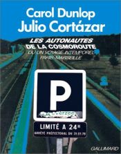 book cover of Les autonautes de la cosmoroute by Julio Cortazar