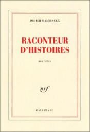 book cover of Raconteur d'histoires by Didier Daeninckx
