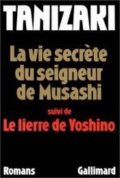 book cover of La vida enmascarada del Señor de Musashi by J. Tanizaki
