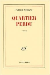 book cover of Quartier perdu by Патрік Модіано