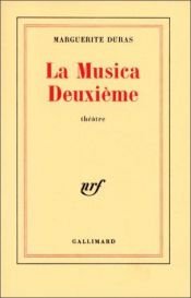 book cover of La Musica deuxičme théâtre by Marguerite Durasová