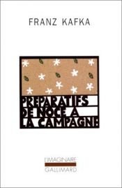 book cover of Préparatifs de noce à la campagne by Franz Kafka