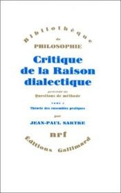 book cover of Critique de la raison dialectique by Jean-Paul Sartre