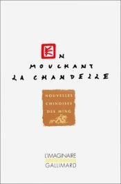 book cover of En mouchant la chandelle by Collectif