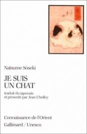 book cover of Je suis un chat by Natsume Sōseki