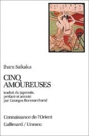 book cover of Cinq amoureuses by Ihara Saikaku