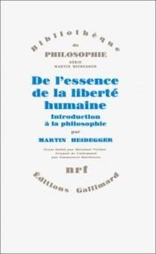 book cover of De l'essence de la liberté humaine by Martin Heidegger