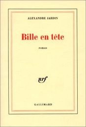 book cover of Bille en tête by Alexandre Jardin