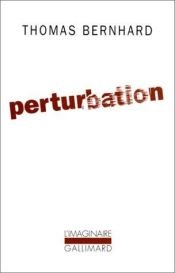 book cover of Perturbation by Thomas Bernhard