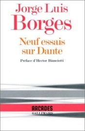 book cover of Neuf essais sur Dante by חורחה לואיס בורחס