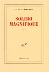 book cover of Solibo Magnifique by P. Chamoiseau