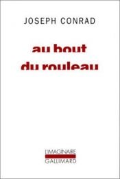 book cover of Au bout du rouleau by Joseph Conrad