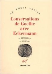 book cover of Conversations de Goethe avec Eckermann by Johann Wolfgang von Goethe