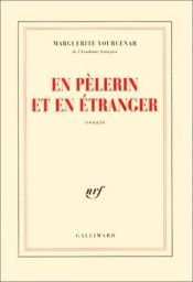 book cover of En pèlerin et en étranger : essais by マルグリット・ユルスナール