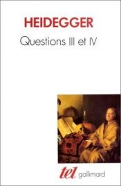 book cover of Questions III et IV by مارتین هایدگر