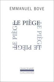 book cover of Le piège by Emmanuel Bove