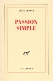 book cover of Passion Simple by Annie Ernaux