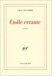 book cover of Étoile errante by Jean-Marie Gustave Le Clézio