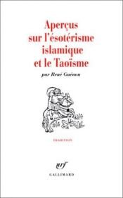 book cover of Aperçus sur l'ésotérisme islamique et le Taoïsme by René Guénon