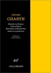 book cover of Marilyn la dingue by Jerome Charyn