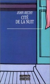 book cover of Cité de la nuit by John Rechy