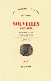 book cover of Nouvelles, 1945-1982 by Ху́лио Корта́сар