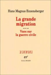 book cover of La gran migración : treinta y tres acotaciones by Hans Magnus Enzensberger