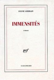 book cover of Immensites by Sylvie Germain