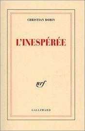 book cover of L'Inespérée by Christian Bobin