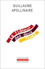 book cover of Le flâneur des deux rives by Гијом Аполинер