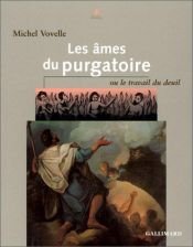 book cover of Les âmes du purgatoire, ou, Le travail du deuil by Michel Vovelle