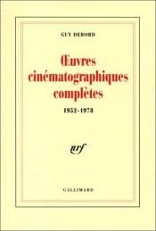 book cover of Oeuvres cinématographiques complètes, 1952-1978 by Guy Debord