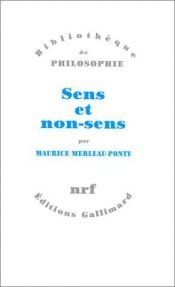 book cover of Sens et non-sens (Bibliothèque de philosophie) by Maurice Merleau-Ponty