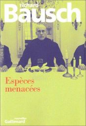 book cover of Espèces menacées by Richard Bausch