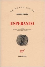 book cover of Esperanto by Rodrigo Fresan