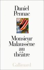 book cover of Monsieur Malaussène au théâtre by Daniel Pennac