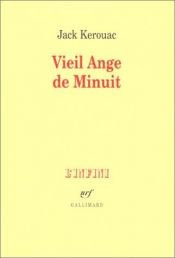 book cover of Vieil ange de minuit by Jack Kerouac