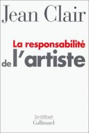 book cover of La responsabilité de l'artiste by Jean Clair