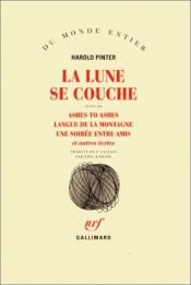 book cover of La lunde se couche & autres textes by Harold Pinter