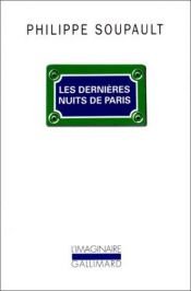 book cover of Les dernières nuits de paris by Philippe Soupault