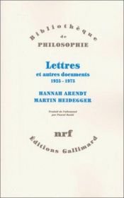 book cover of Lettres et autres documents 1925-1975 by Hannah Arendt|Martin Heidegger|Ursula Ludz
