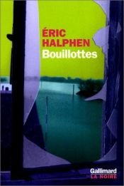 book cover of Bouillottes: Roman (La noire) by Eric Halphen