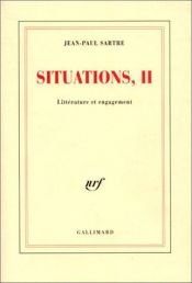 book cover of Situations, tome 2 : Littérature et engagement by Jean-Paul Sartre