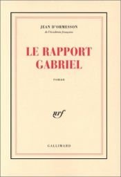 book cover of Le Rapport Gabriel by Jean d’Ormesson