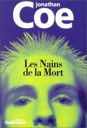 book cover of Les Nains de la mort by Jonathan Coe