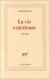 book cover of La Vie Exterieure (NRF) by آني ارنو
