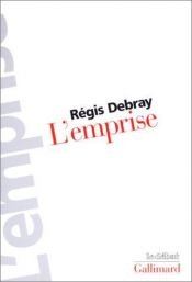 book cover of L' emprise by Regis Debray